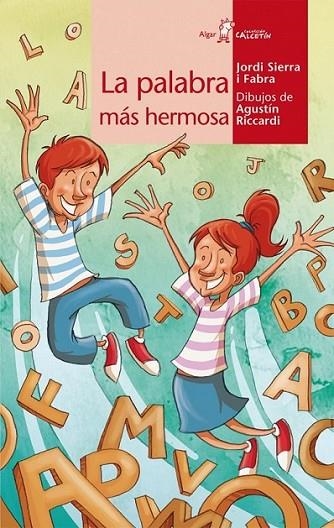 PALABRA MÁS HERMOSA DEL MUNDO, LA | 9788498451887 | SIERRA I FABRA, JORDI | Librería Castillón - Comprar libros online Aragón, Barbastro