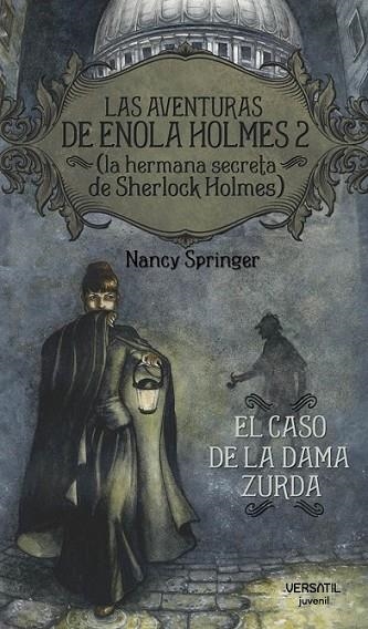 CASO DE LA DAMA ZURDA, EL - AVENTURAS ENOLA HOLMES 2 | 9788492929153 | SPRINGER, NANCY | Librería Castillón - Comprar libros online Aragón, Barbastro