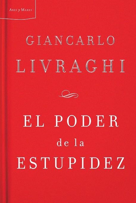 PODER DE LA ESTUPIDEZ, EL | 9788498921038 | LIVRAGHI, GIANCARLO | Librería Castillón - Comprar libros online Aragón, Barbastro