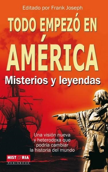 TODO EMPEZO EN AMERICA | 9788499170626 | JOSEPH, FRANK | Librería Castillón - Comprar libros online Aragón, Barbastro