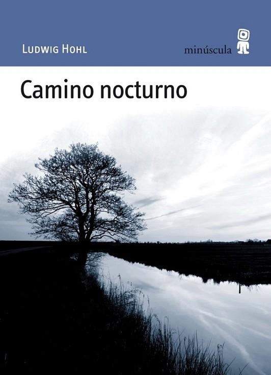 CAMINO NOCTURNO | 9788495587664 | HOHL, LUDWIG | Librería Castillón - Comprar libros online Aragón, Barbastro