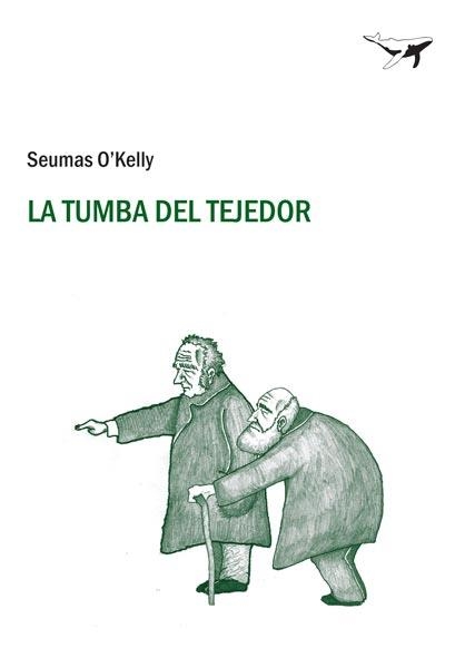 TUMBA DEL TEJEDOR, LA | 9788493805104 | O'KELLY, SEUMAS | Librería Castillón - Comprar libros online Aragón, Barbastro