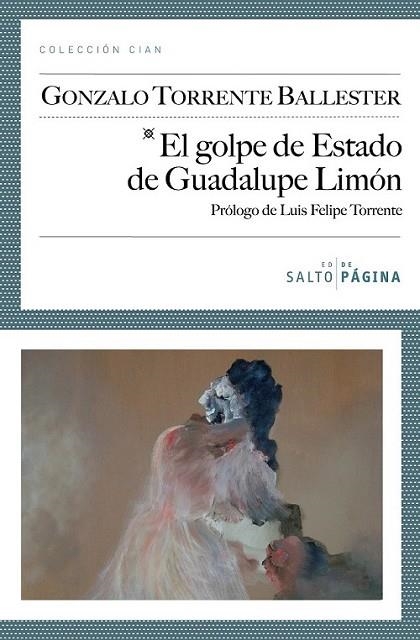 GOLPE DE ESTADO DE GUADALUPE LIMÓN, EL | 9788493718176 | TORRENTE BALLESTER, GONZALO | Librería Castillón - Comprar libros online Aragón, Barbastro