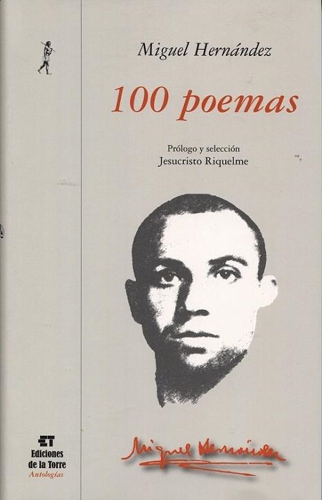 100 POEMAS | 9788479604370 | HERNÁNDEZ, MIGUEL | Librería Castillón - Comprar libros online Aragón, Barbastro