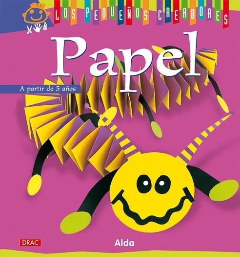 LOS PEQUEÑOS CREADORES. PAPEL | 9788498741407 | Alda | Librería Castillón - Comprar libros online Aragón, Barbastro