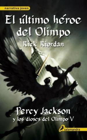 ULTIMO HEROE DEL OLIMPO, EL - PERCY JACKSON Y DIOSES OLIMPO 5 | 9788498383133 | RIORDAN, RICK | Librería Castillón - Comprar libros online Aragón, Barbastro