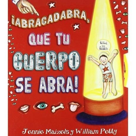 ¡ABRACADABRA, QUE TU CUERPO SE ABRA! | 9788479426347 | PETTY, J. WILLIAM | Librería Castillón - Comprar libros online Aragón, Barbastro