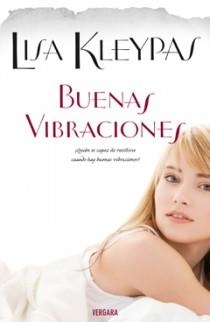 BUENAS VIBRACIONES | 9788466642439 | KLEYPAS, LISA | Librería Castillón - Comprar libros online Aragón, Barbastro