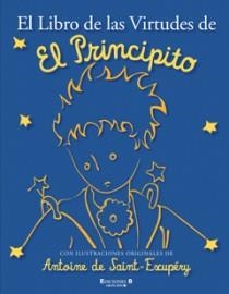 LIBRO DE LAS VIRTUDES DE EL PRINCIPITO, EL | 9788466645218 | VV.AA. | Librería Castillón - Comprar libros online Aragón, Barbastro