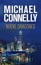 NUEVE DRAGONES | 9788499181837 | CONNELLY, MICHAEL | Librería Castillón - Comprar libros online Aragón, Barbastro