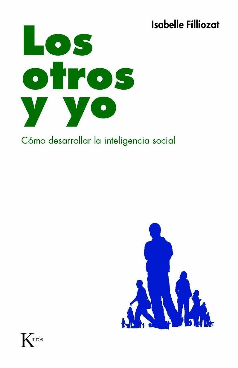 LOS OTROS Y YO | 9788472457591 | FILLIOZAT, ISABELLE | Librería Castillón - Comprar libros online Aragón, Barbastro