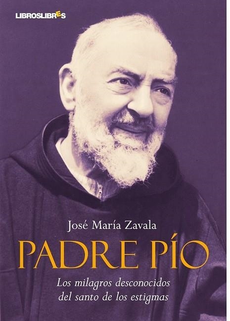 PADRE PÍO | 9788492654444 | ZAVALA, JOSÉ MARÍA | Librería Castillón - Comprar libros online Aragón, Barbastro