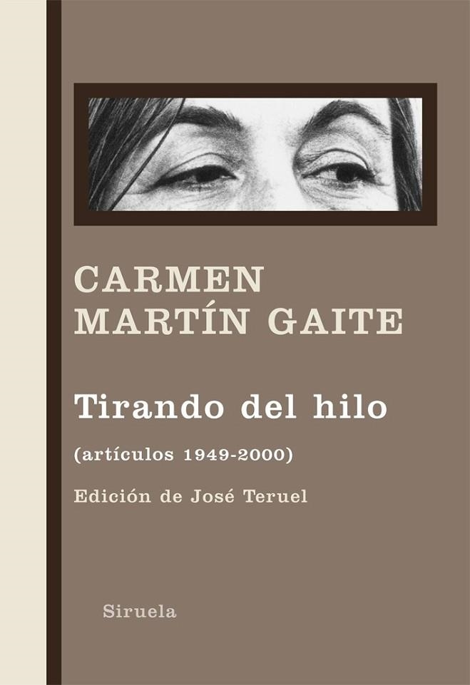 TIRANDO DEL HILO (ARTÍCULOS 1949-2000) | 9788498414219 | MARTÍN GAITE, CARMEN | Librería Castillón - Comprar libros online Aragón, Barbastro