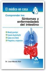 COMPRENDER LOS SÍNTOMAS Y ENFERMEDADES DEL INTESTINO | 9788497353427 | MONÉS XIOL, JOAN | Librería Castillón - Comprar libros online Aragón, Barbastro