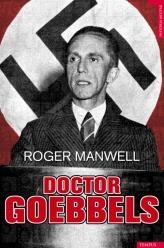 DOCTOR GOEBBELS | 9788492567195 | MANVELL, ROGER | Librería Castillón - Comprar libros online Aragón, Barbastro