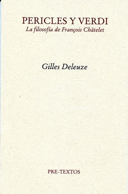 PERICLES Y VERDI : LA FILOSOFIA DE FRANCOIS CHATELET | 9788492913497 | DELEUZE, GILLES | Librería Castillón - Comprar libros online Aragón, Barbastro