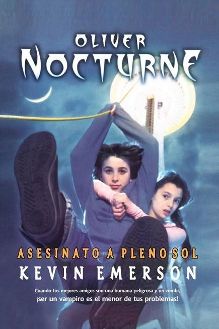 ASESINATO A PLENO SOL - OLIVER NOCTURNE 2 | 9788498005882 | EMERSON, KEVIN | Librería Castillón - Comprar libros online Aragón, Barbastro