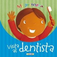 MI PRIMERA VISITA AL DENTISTA | 9788499132303 | Todolibro, Equipo | Librería Castillón - Comprar libros online Aragón, Barbastro