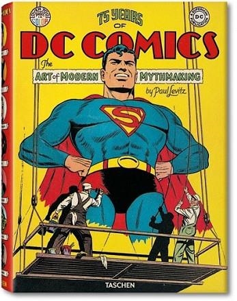 75 YEARS OF DC COMICS : THE ART OF MODERN MYTHMAKING | 9783836519816 | LEVITZ, PAUL | Librería Castillón - Comprar libros online Aragón, Barbastro