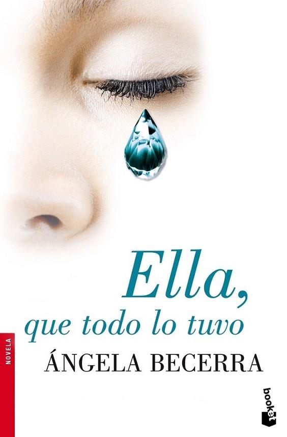 ELLA QUE TODO LO TUVO - BOOKET | 9788408093459 | BECERRA, ANGELA | Librería Castillón - Comprar libros online Aragón, Barbastro