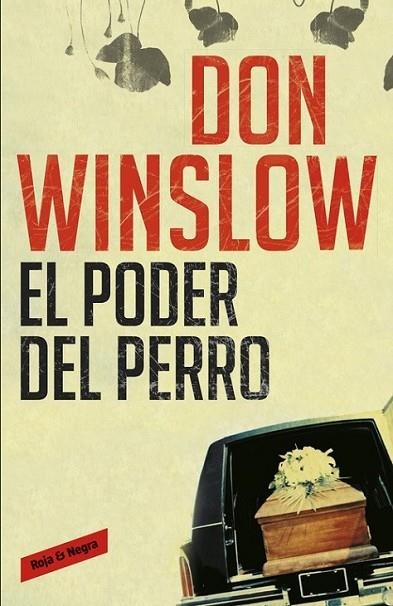 PODER DEL PERRO, EL | 9788439723523 | WINSLOW, DON | Librería Castillón - Comprar libros online Aragón, Barbastro