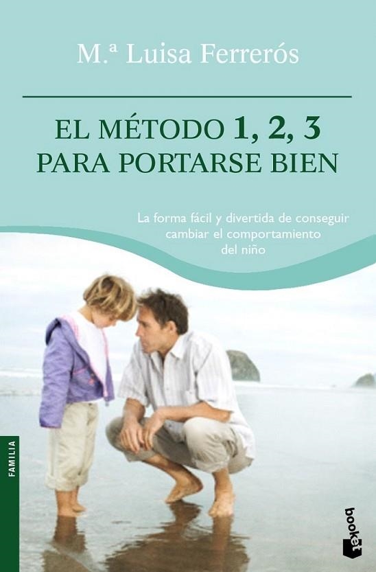 METODO 1, 2, 3 PARA PORTARSE BIEN, EL - BOOKET | 9788408094975 | FERREROS, MA.LUISA | Librería Castillón - Comprar libros online Aragón, Barbastro