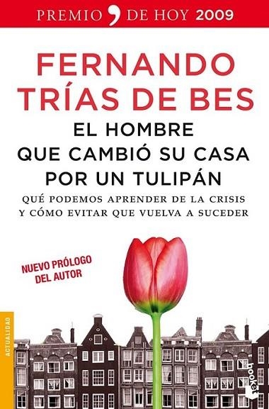 HOMBRE QUE CAMBIO SU CASA POR UN TULIPAN, EL - BOOKET | 9788484608448 | TRIAS DE BES, FERNANDO | Librería Castillón - Comprar libros online Aragón, Barbastro