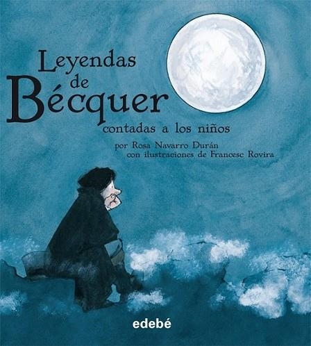 LEYENDAS DE BÉCQUER, LAS (ed.escolar o rústica) | 9788423696147 | Navarro Durán, Rosa | Librería Castillón - Comprar libros online Aragón, Barbastro