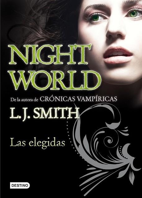 NIGHT WORLD : LAS ELEGIDAS | 9788408094418 | SMITH, L.J. | Librería Castillón - Comprar libros online Aragón, Barbastro