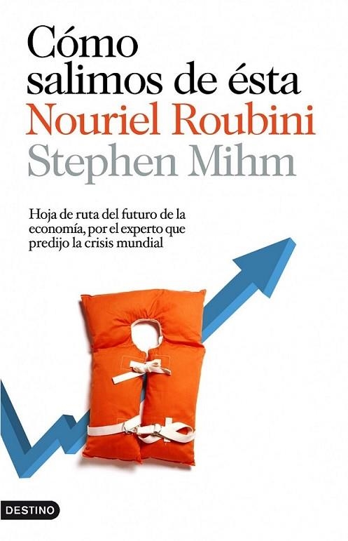 COMO SALIMOS DE ESTA | 9788423343003 | ROUBINI, NOURIEL; MIHM, STEPHEN | Librería Castillón - Comprar libros online Aragón, Barbastro