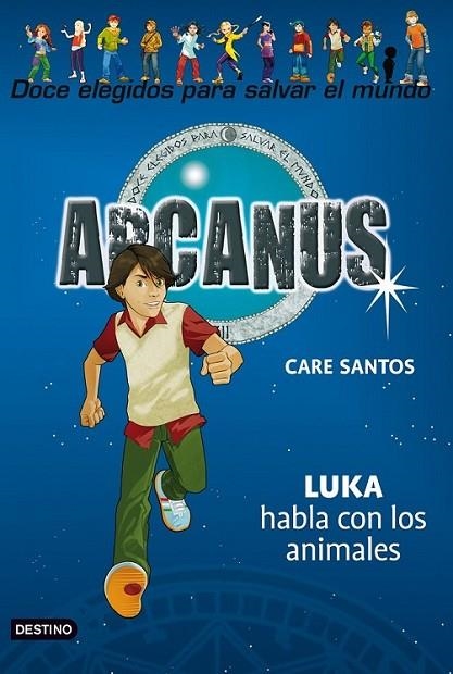 ARCANUS 11 : LUKA HABLA CON LOS ANIMALES | 9788408094296 | SANTOS, CARE | Librería Castillón - Comprar libros online Aragón, Barbastro