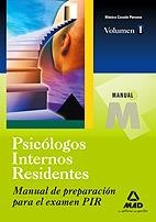 MANUAL DE PREPARACION PARA EL EXAMEN PIR VOL.1 (PSICOLOGO INTERNO RESIDENTE) | 9788467626100 | Casado Persona, Monica | Librería Castillón - Comprar libros online Aragón, Barbastro