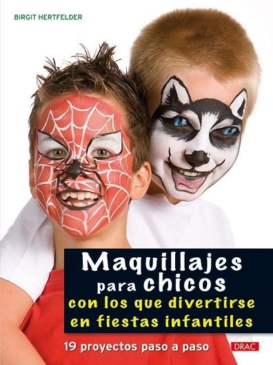 MAQUILLAJES PARA CHICOS | 9788498741360 | Hertfelder, Birgit | Librería Castillón - Comprar libros online Aragón, Barbastro