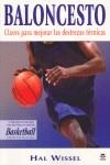 BALONCESTO. CLAVES PARA MEJORAR LAS DESTREZAS TÉCNICAS | 9788479026714 | Wissel, Hal | Librería Castillón - Comprar libros online Aragón, Barbastro