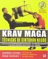 KRAV MAGA. TÉCNICAS DE CINTURÓN NEGRO | 9788479028381 | Levine, Darren/Whitman, John | Librería Castillón - Comprar libros online Aragón, Barbastro