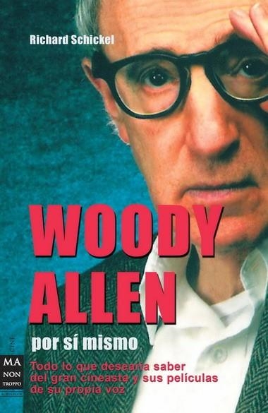 WOODY ALLEN POR SI MISMO | 9788496924918 | SCHICKEL, RICHARD | Librería Castillón - Comprar libros online Aragón, Barbastro