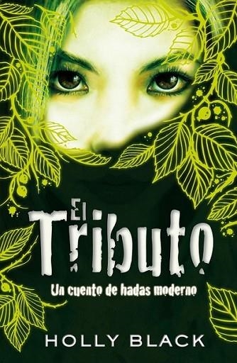 TRIBUTO, EL | 9788420423197 | BLACK, HOLLY | Librería Castillón - Comprar libros online Aragón, Barbastro