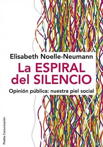 ESPIRAL DEL SILENCIO, LA | 9788449324321 | NOELLE NEUMANN, ELISABETH | Librería Castillón - Comprar libros online Aragón, Barbastro