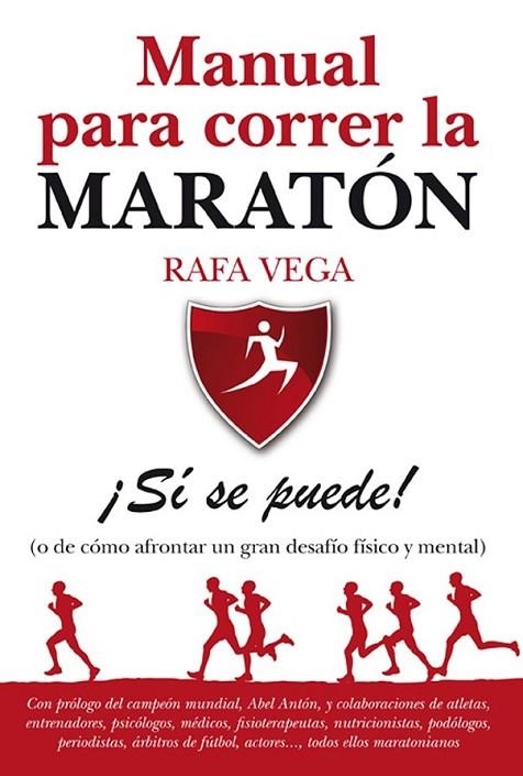 MANUAL PARA CORRER LA MARATON SI SE PUEDE | 9788492924523 | VEGA, RAFAEL | Librería Castillón - Comprar libros online Aragón, Barbastro