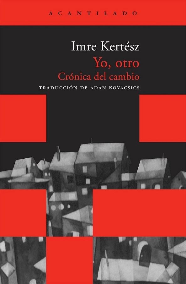 YO, OTRO | 9788492649631 | KERTÉSZ, IMRE | Librería Castillón - Comprar libros online Aragón, Barbastro