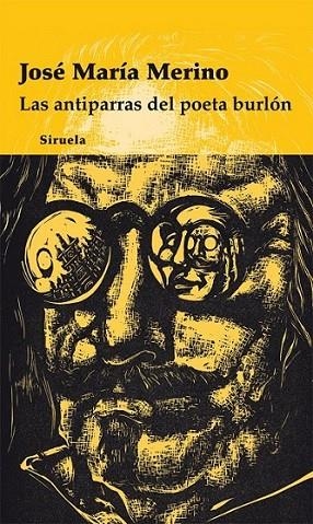 ANTIPARRAS DEL POETA BURLÓN, LAS | 9788498413915 | MERINO, JOSÉ MARÍA | Librería Castillón - Comprar libros online Aragón, Barbastro