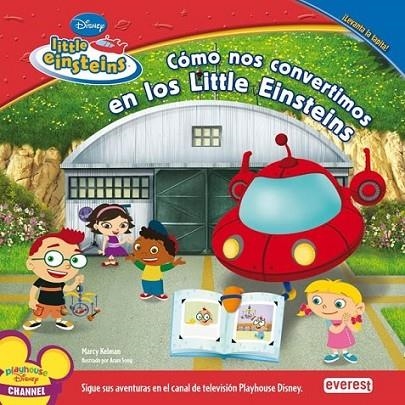 CÓMO NOS CONVERTIMOS EN LOS LITTLE EINSTEINS - LITTLE EINSTEINS | 9788444141305 | WALT DISNEY COMPANY | Librería Castillón - Comprar libros online Aragón, Barbastro