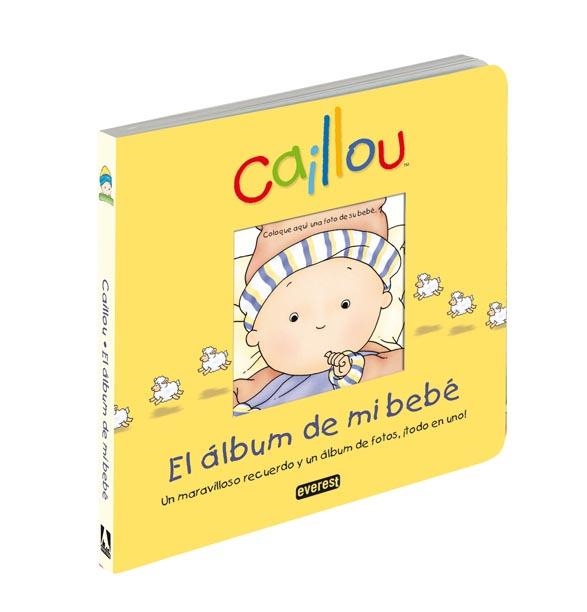 CAILLOU EL ÁLBUM DE MI BEBÉ | 9788444165073 | CHOUETTE PUBLISHING | Librería Castillón - Comprar libros online Aragón, Barbastro