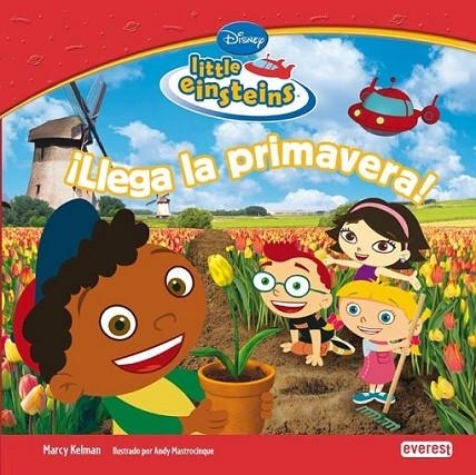 LLEGA LA PRIMAVERA - LITTLE EINSTEIN | 9788444144719 | WALT DISNEY COMPANY | Librería Castillón - Comprar libros online Aragón, Barbastro