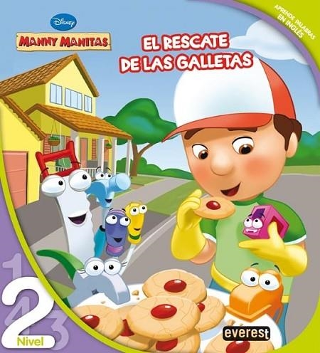 MANNY MANITAS : EL RESCATE DE LAS GALLETAS : LEO CON DISNEY NIVEL 2 | 9788444144665 | WALT DISNEY COMPANY | Librería Castillón - Comprar libros online Aragón, Barbastro