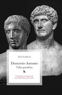 DEMETRIO - ANTONIO : VIDAS PARALELAS | 9788424919009 | PLUTARCO | Librería Castillón - Comprar libros online Aragón, Barbastro