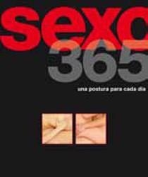 SEXO 365 UNA POSTURA PARA CADA DIA | 9788466643511 | VV.AA. | Librería Castillón - Comprar libros online Aragón, Barbastro