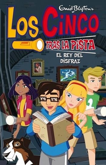 REY DEL DISFRAZ, EL - LOS CINCO TRAS LA PISTA | 9788484416708 | BLYTON, ENID | Librería Castillón - Comprar libros online Aragón, Barbastro