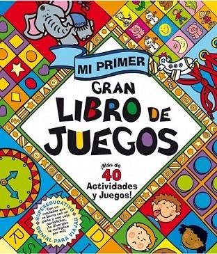 MI PRIMER GRAN LIBRO DE JUEGOS | 9788448831325 | AUTORES VARIOS | Librería Castillón - Comprar libros online Aragón, Barbastro