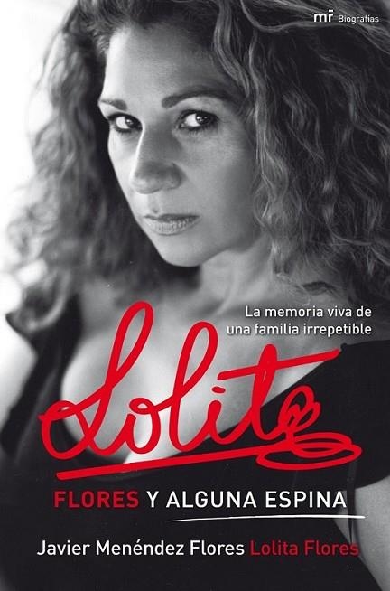 LOLITA : FLORES Y ALGUNA ESPINA | 9788427036512 | MENENDEZ FLORES, JAVIER | Librería Castillón - Comprar libros online Aragón, Barbastro